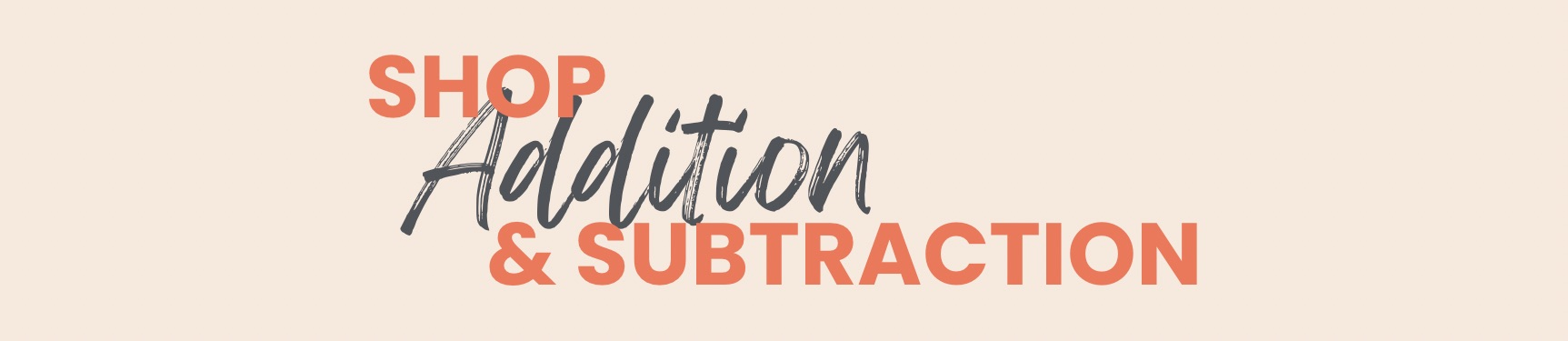 Addition & Subtraction