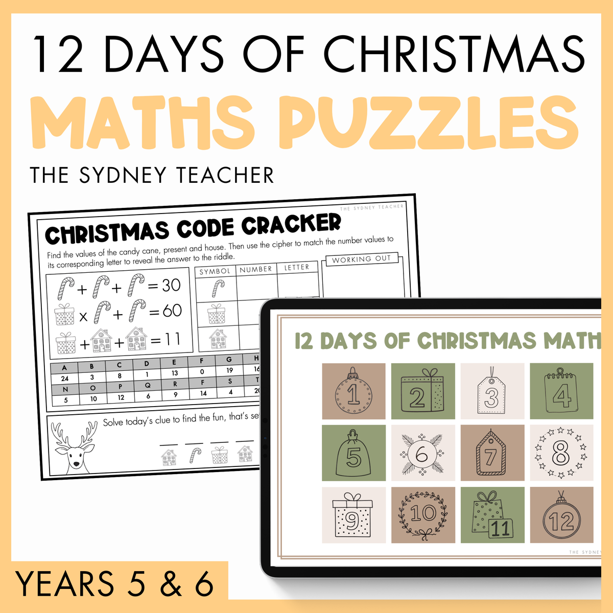 12 Days of Christmas Maths Puzzles by The Sydney Teacher with sample puzzle worksheets on a digital device and paper. Below is a yellow banner with text 'Years 5 and 6.'