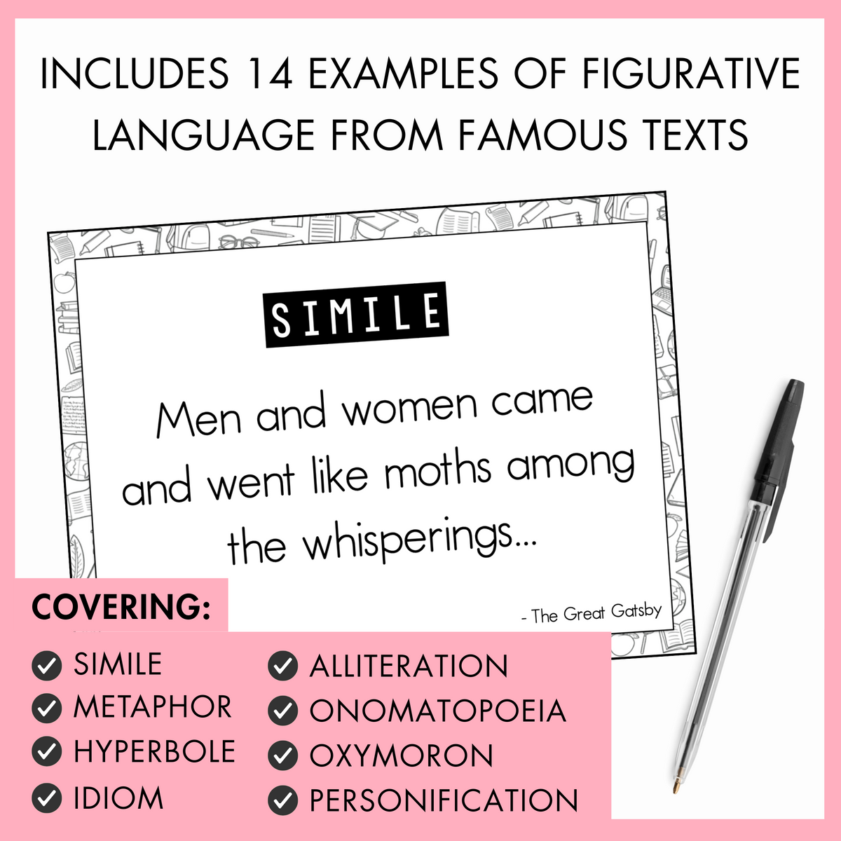 Worksheet of figurative language sample from 'The Great Gatsby' on a pink background with a pen. Above, the text reads 'Includes 14 Examples of Figurative Language from Famous Texts.' A light pink banner below shows checklist of the figurative language covered: simile, metaphor, hyperbole, idiom, alliteration, onomatopoeia, oxymoron, and personification.