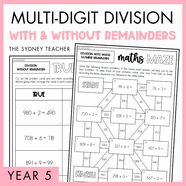 Cover of a educational product titled 'Multi-digit Division With and Without Remainders' for Year 5, by The Sydney Teacher featuring sample True or False worksheet on division without remainders and a maths maze activity.