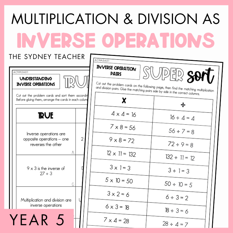 Cover of a educational product titled 'Multiplication and Division as Inverse Operations' for Year 5, by The Sydney Teacher featuring sample True or False worksheet on equations and a maths super sort activity.
