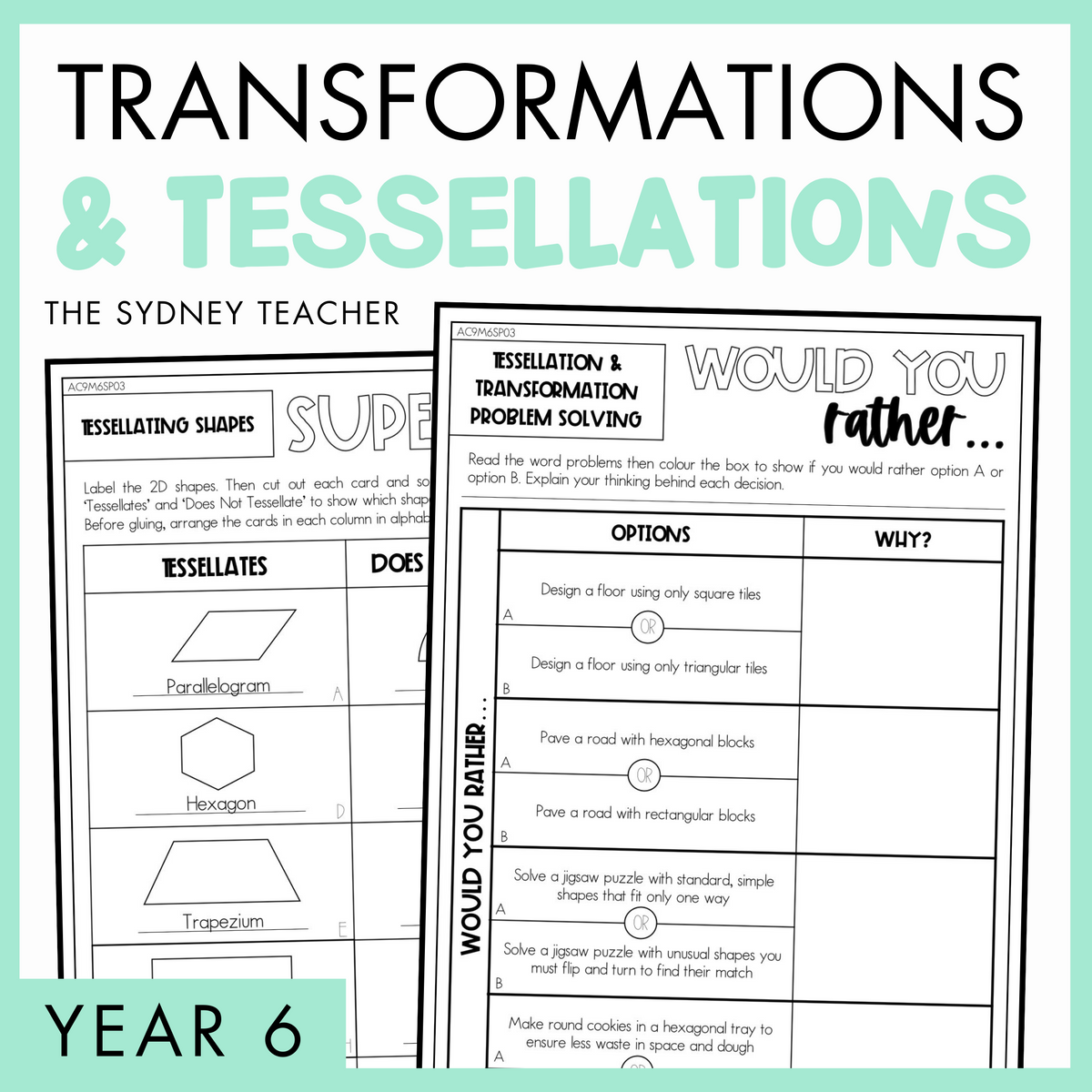 Year 6 Measurement & Space: Transformations and Tessellations (AC9M6SP03)