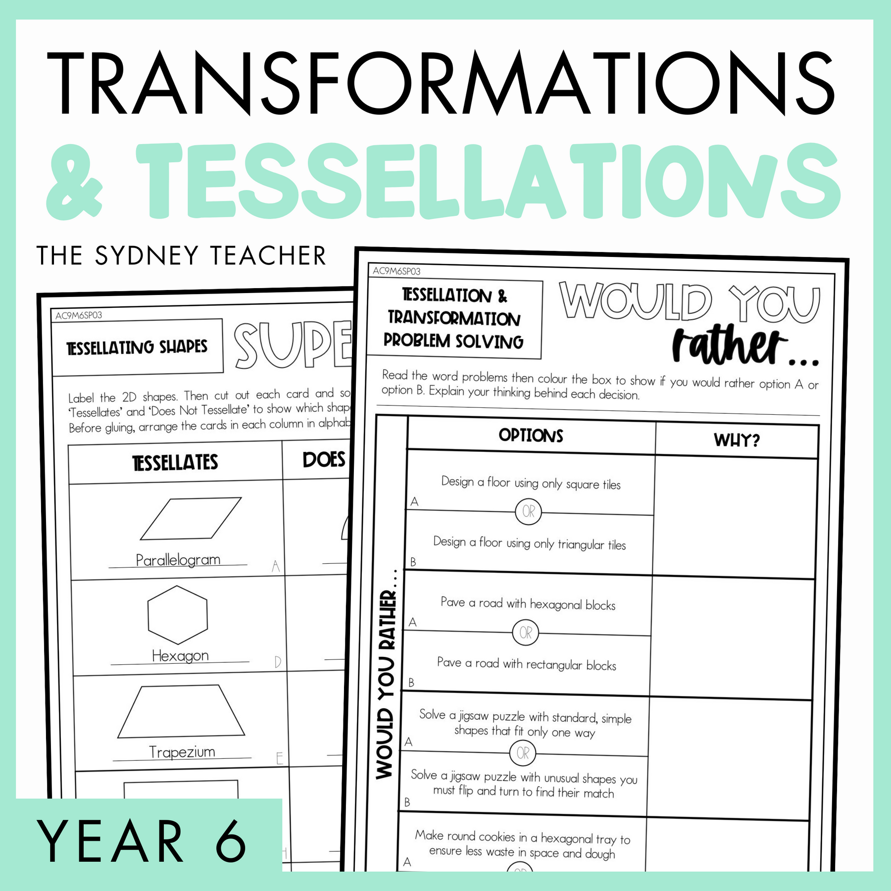 Year 6 Measurement & Space: Transformations and Tessellations (AC9M6SP03)