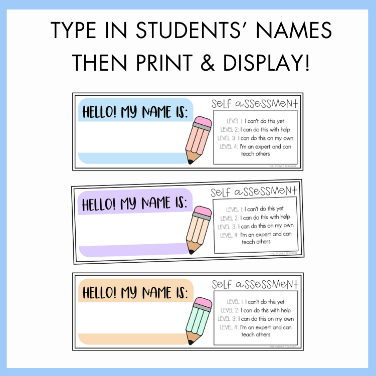Name tags with self-assessment for students on a light blue background with text 'Type in students' names then print and display!' on top.