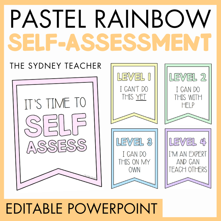 Pastel rainbow self-assessment banner set by the Sydney Teacher with four levels as well as 'It's Time to Self Assess' banner and 'editable powerpoint' text on a yellow background.