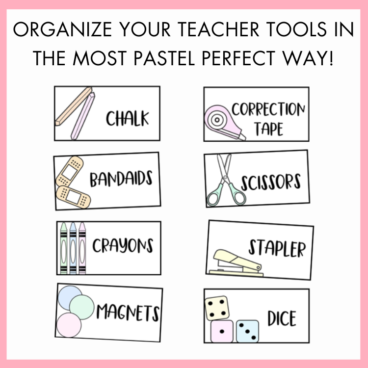 Illustrations of classroom supplies labels such as chalk, bandaids, crayons, magnets, correction tape, scissors, stapler, and dice on a pink background with text 'organize your teacher tools in the most pastel perfect way!'.