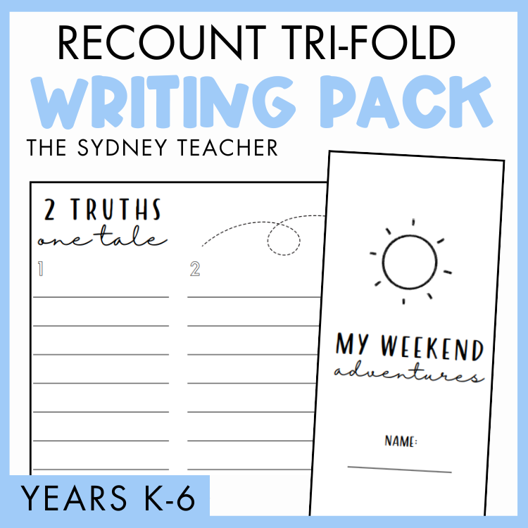 Recount tri-fold writing pack for Years K-6 by The Sydney Teacher on a light blue background featuring the trifold with title 'My Weekend Adventures' and an activity '2 Truths One Tale'.