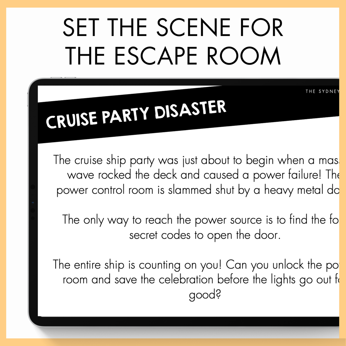 Text-based escape room scenario for a cruise party disaster on a tablet screen. At the top, the text reads 'set the scene for the escape room'.