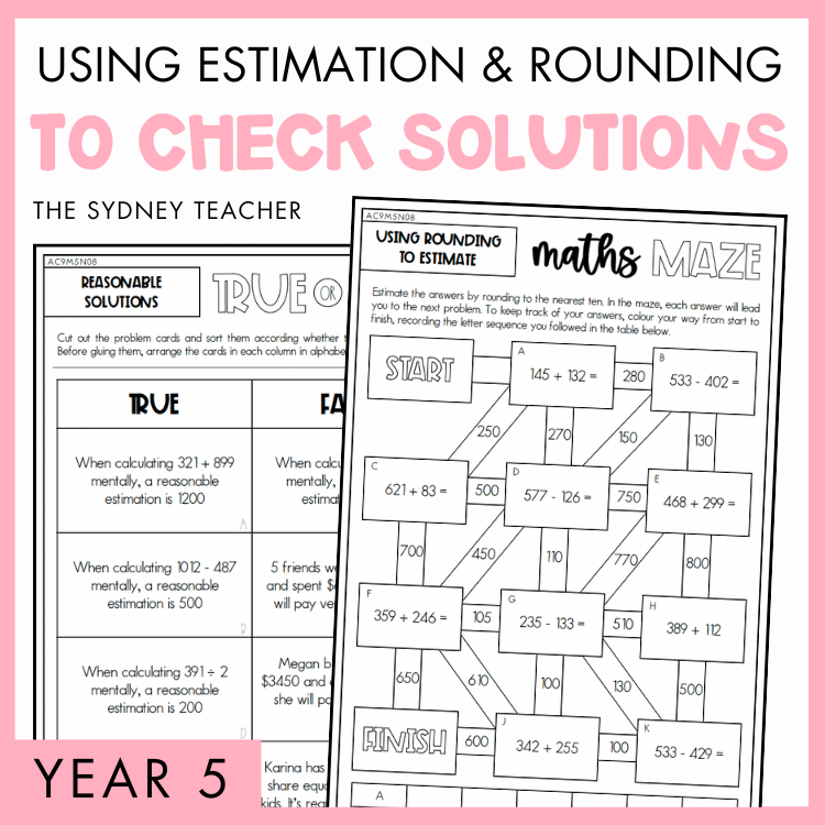 Cover of a educational product titled 'Using Estimation and Rounding to Check Solutions' for Year 5, by The Sydney Teacher featuring sample True or False worksheet on reasonable solutions and a maths maze activity.