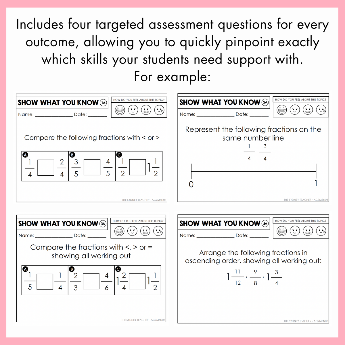 Four educational worksheets with fractions on a white and pink background. On top, the text reads 'Includes four targeted assessment questions for every outcome, allowing you to quickly pinpoint exactly which skills your students need support with.'