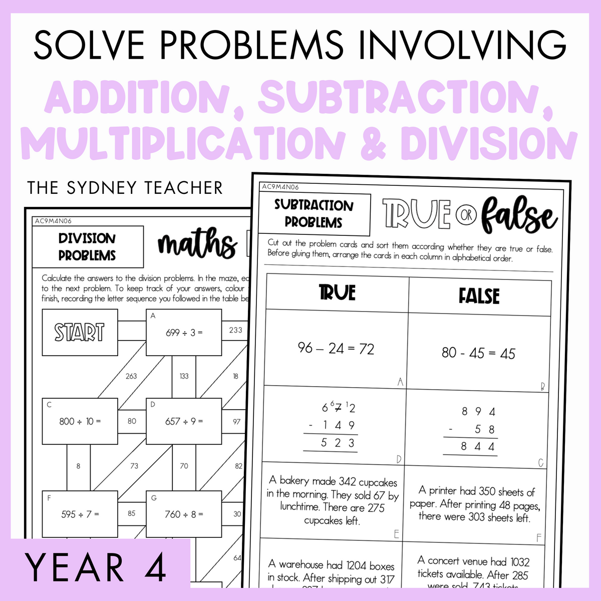 Solve Problems Involving Addition, Subtraction, Multiplication and Division Year 4 activity pack by The Sydney Teacher featuring overlapping maths maze and maths true or false worksheets with a light purple border.