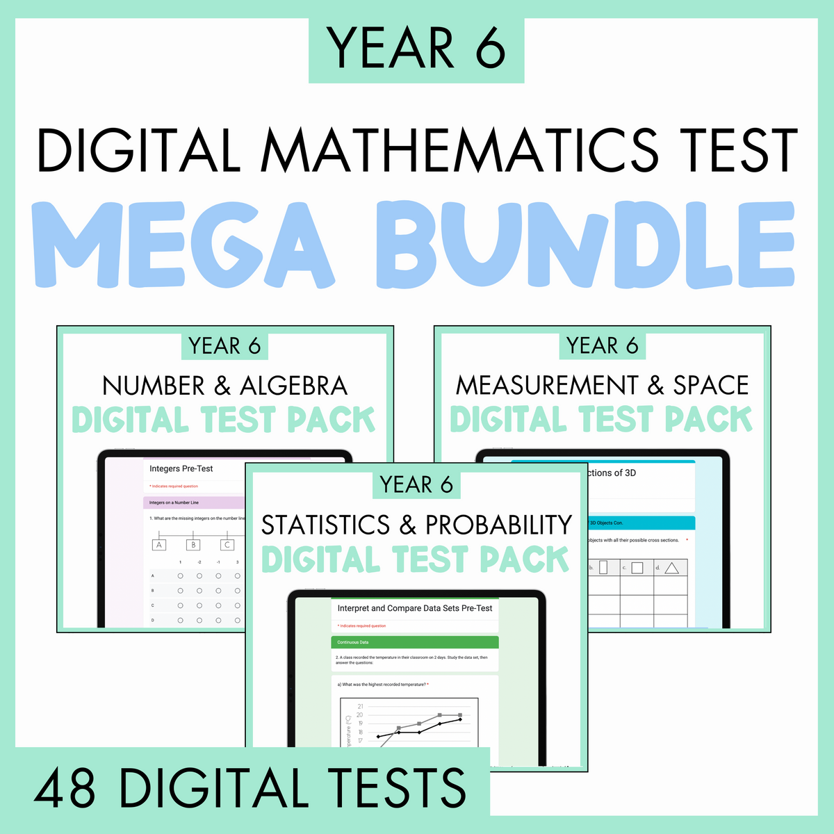 Promotional graphic for Year 6 Digital Mathematics Test Mega Bundle with digital test pack previews, Year 6 Number and Algebra Digital Test Pack, Year 6 Statistics and Probability Digital Test, and Year 6 Measurement and Space Digital Test Pack, on a light green background. At the bottom is a light green banner with text '48 digital tests'.