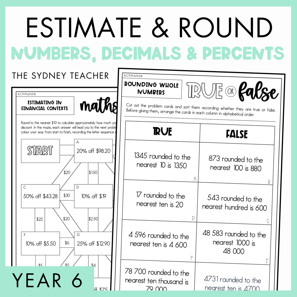 Estimate and Round Numbers, Decimals and Percents Year 6 activity pack by The Sydney Teacher featuring overlapping maths maze and maths true or false worksheets with a light green border.