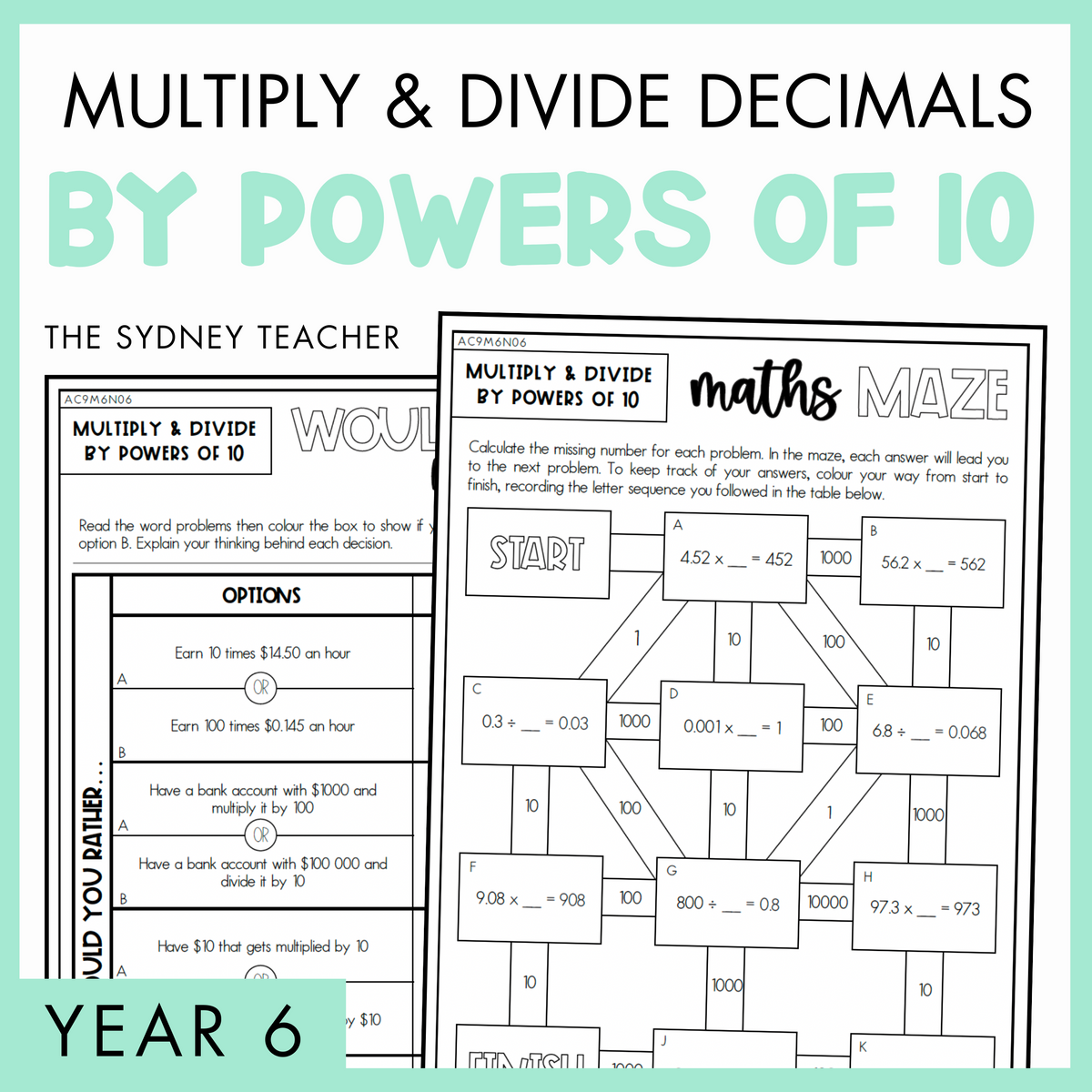 Multiply and Divide Decimals by Powers of 10 Year 6 activity pack by The Sydney Teacher featuring overlapping maths maze and maths would you rather worksheets with a light green border.