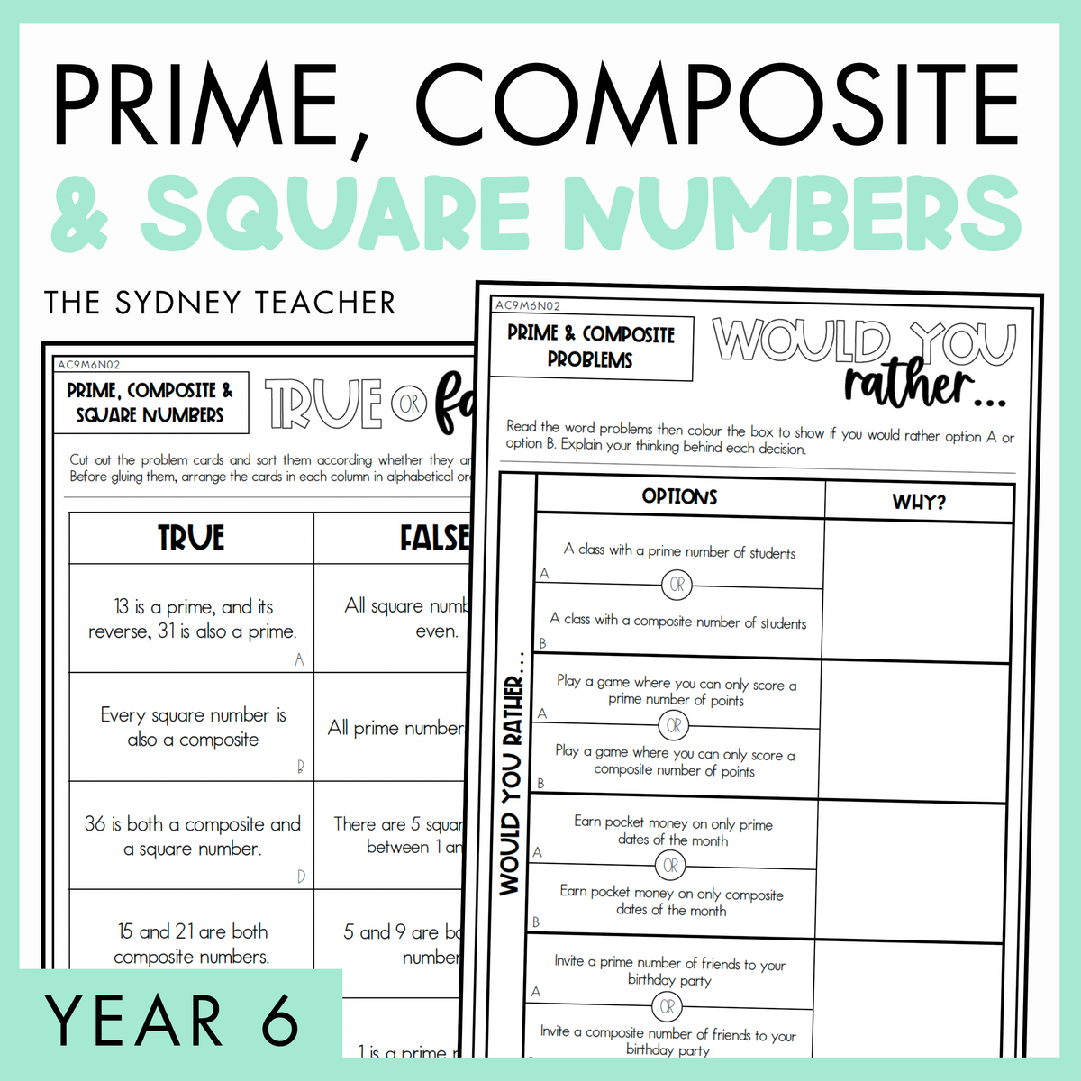 Prime, Composite, and Square Numbers Year 6 activity pack by The Sydney Teacher featuring overlapping maths would you rather and maths true or false worksheets with a light green border.