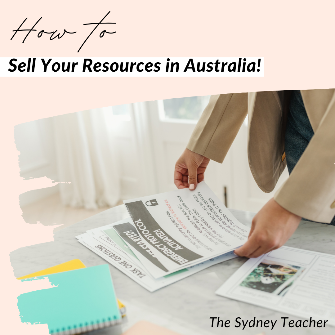 How to Sell Your Teaching Resources in Australia!