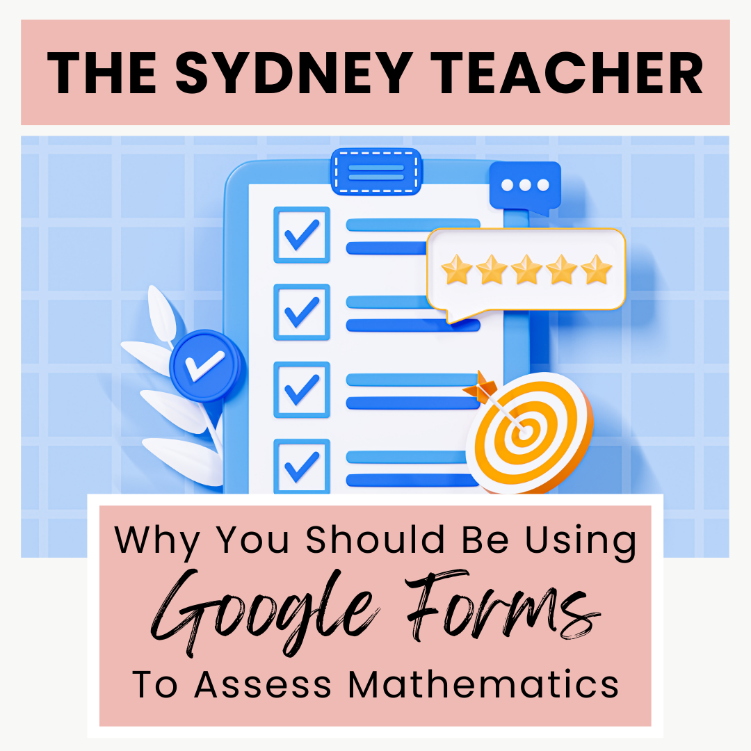 Why You Should Be Using Google Forms to Assess Mathematics