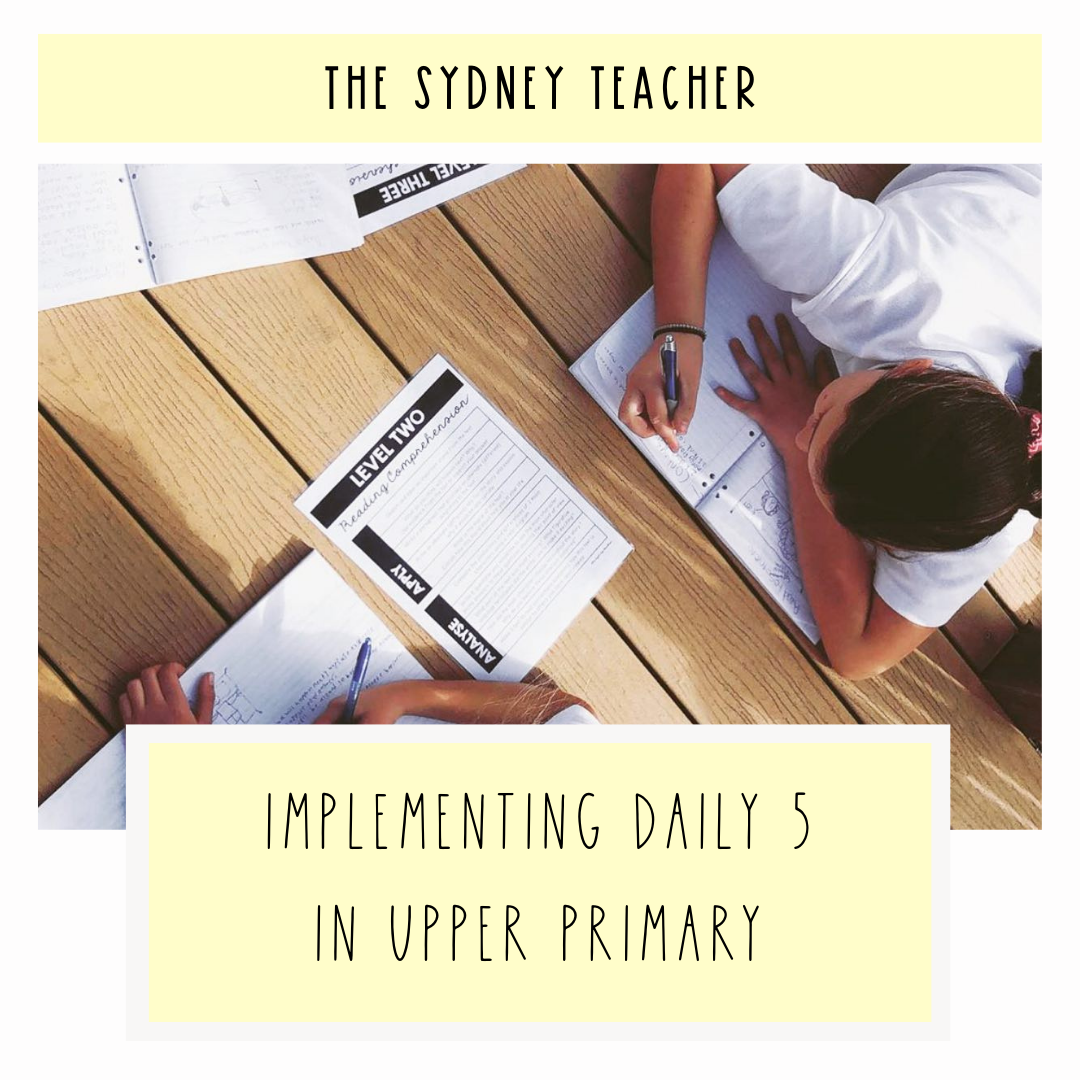 Implementing Daily 5 in Upper Primary