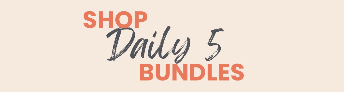 Daily 5 Bundles