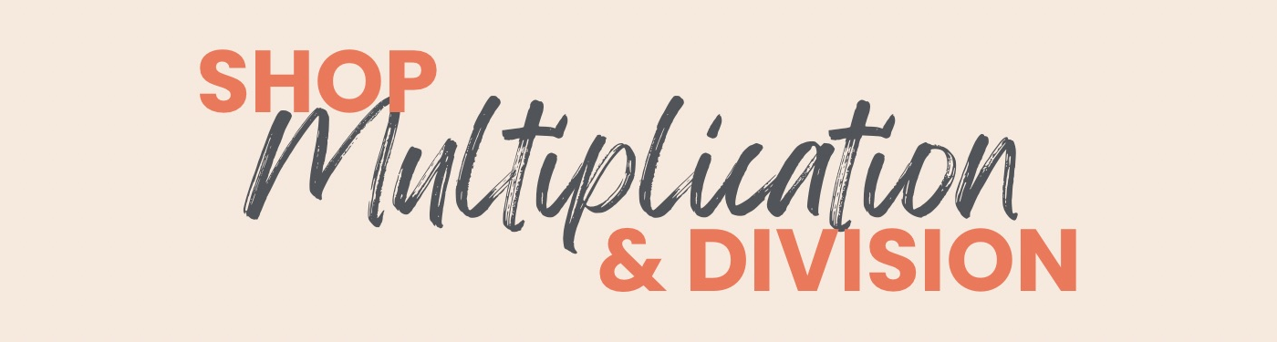 Multiplication and Division
