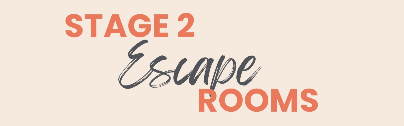 Stage 2 Escape Rooms