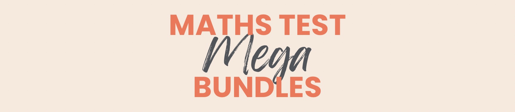 Maths Test MEGA Bundles