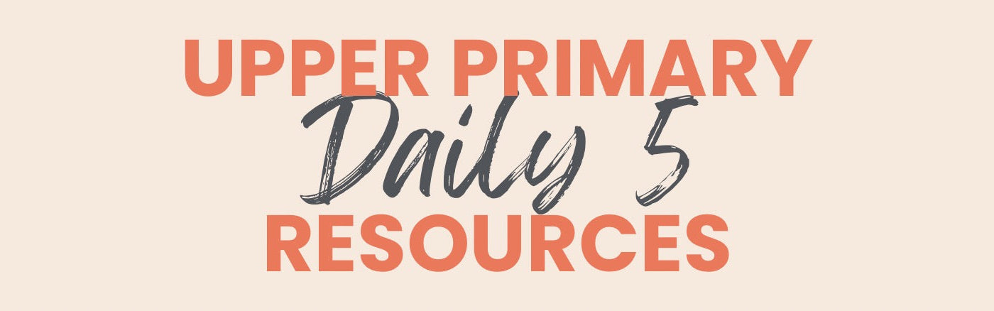 Upper Primary Daily 5 Resources