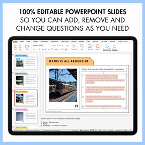 A digital promotional graphic for editable PowerPoint slides, with large text at the top reading '100% EDITABLE POWERPOINT SLIDES SO YOU CAN ADD, REMOVE AND CHANGE QUESTIONS AS YOU NEED.' Below is a tablet mockup showing a math lesson slide deck with a train photo and text boxes.
