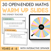 Promotional image for '30 Open-Ended Maths Warm Up Slides' by The Sydney Teacher, featuring two sample slides with texts, 'Mystery Digits' and 'This Is My Change', and an interactive spinner. At the bottom is a yellow banner with text 'Years 4-6'. 