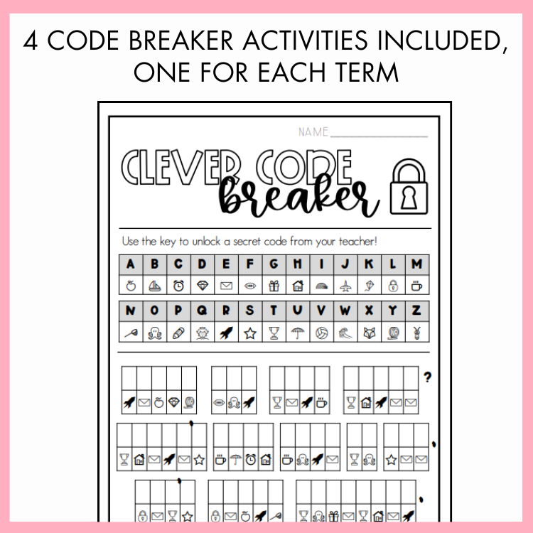 Sheet titled 'Clever Code Breaker' with a black and white design with secret codes and on top, the text reads '4 Code Breaker Activities Included, One for Each Term' on a pink border.