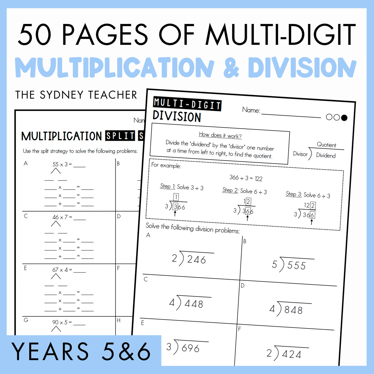A promotional image featuring a preview of two worksheets on multiplication split strategy and multi-digit division with the title '50 PAGES OF MULTI-DIGIT MULTIPLICATION & DIVISION' for Years 5 and 6 by The Sydney Teacher with light blue border.