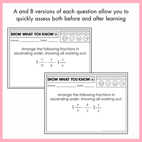 Two educational maths exit slips on a pink background with text that reads 'Show What You Know' and below is a question about fraction ordering. The text on top reads 'A and B versions of each question allow you to quickly assess both before and after learning.'
