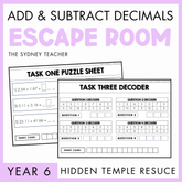 Educational materials for an escape room activity on adding and subtracting decimals, featuring puzzle sheets and decoder sheets. At the top, the text reads 'Add & Subtract Decimals Escape Room' by The Sydney Teacher. At the bottom is a light purple banner with text, Year 6 and beside, a text reads 'Hidden Temple Rescue.'