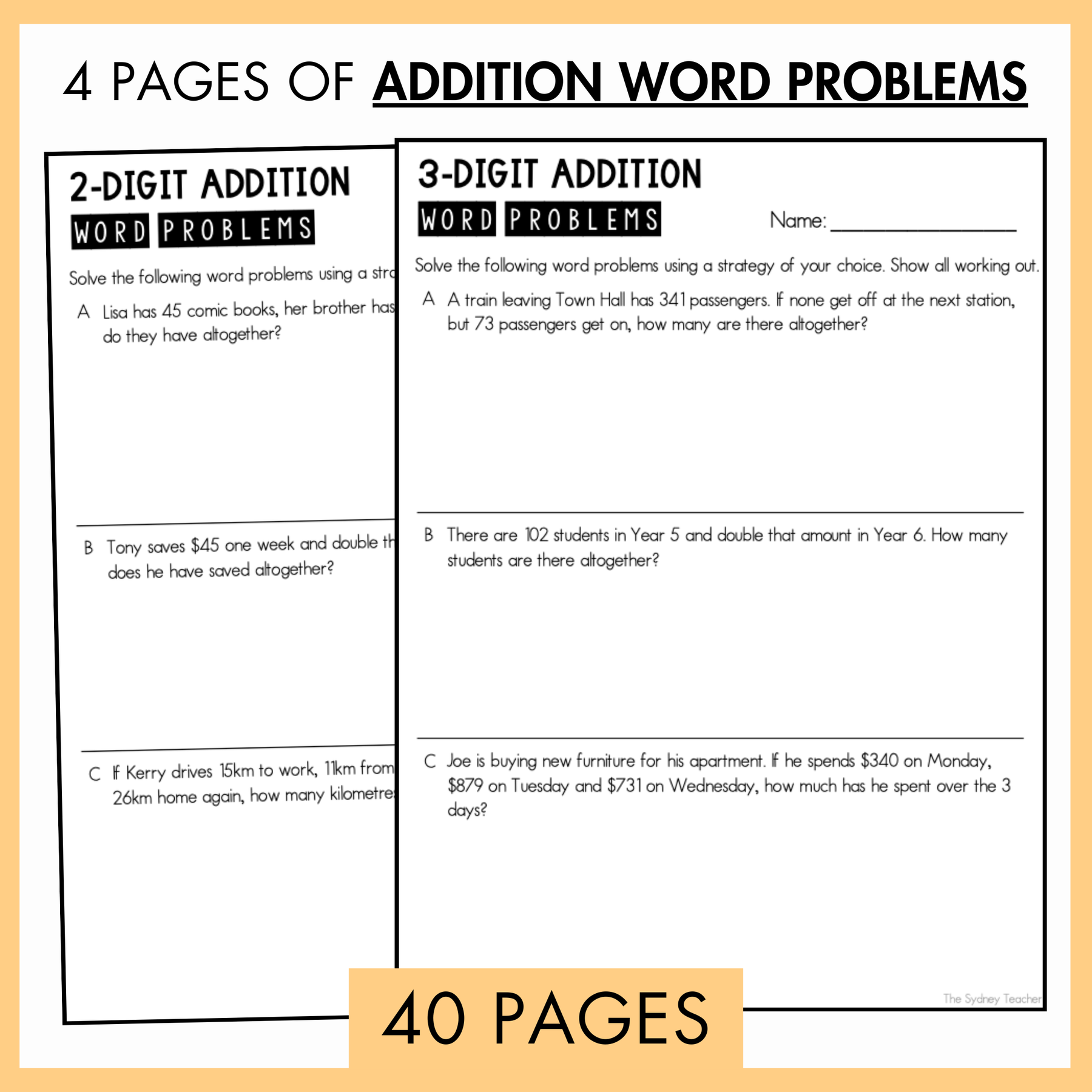 Pages of 2 and 3-digit addition word problems with a yellow border. Below is a banner with text '40 pages' and on top the text reads '4 pages of addition word problems'. 