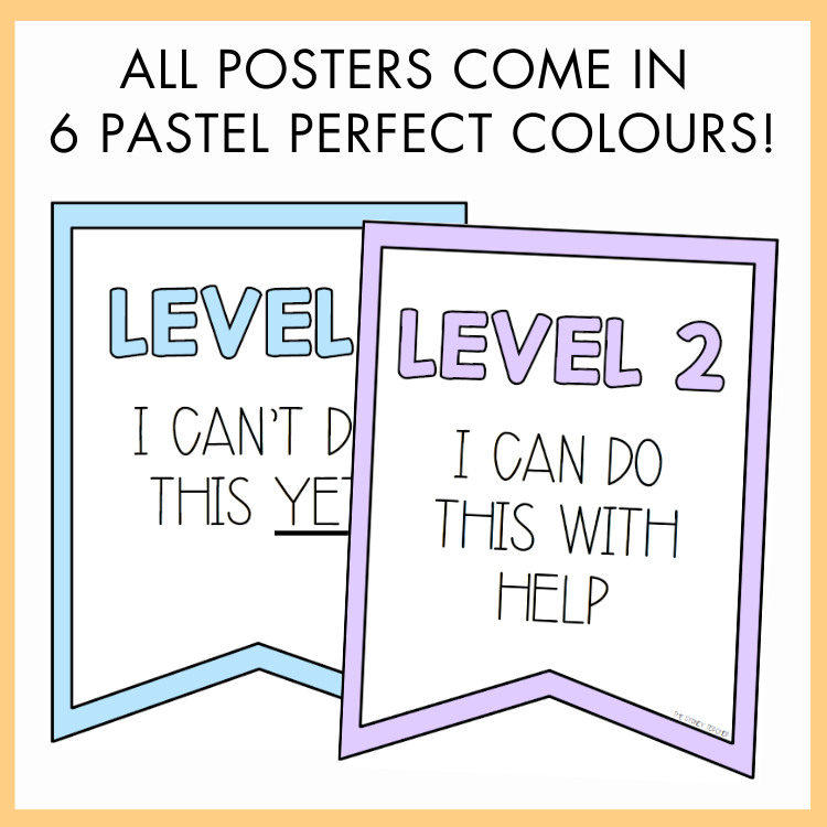 Two posters with text 'Level 1 I can't do this yet' and 'Level 2 I can do this with help' on a pastel background. Above the poster, the text reads 'All posters come in 6 pastel perfect colours!'