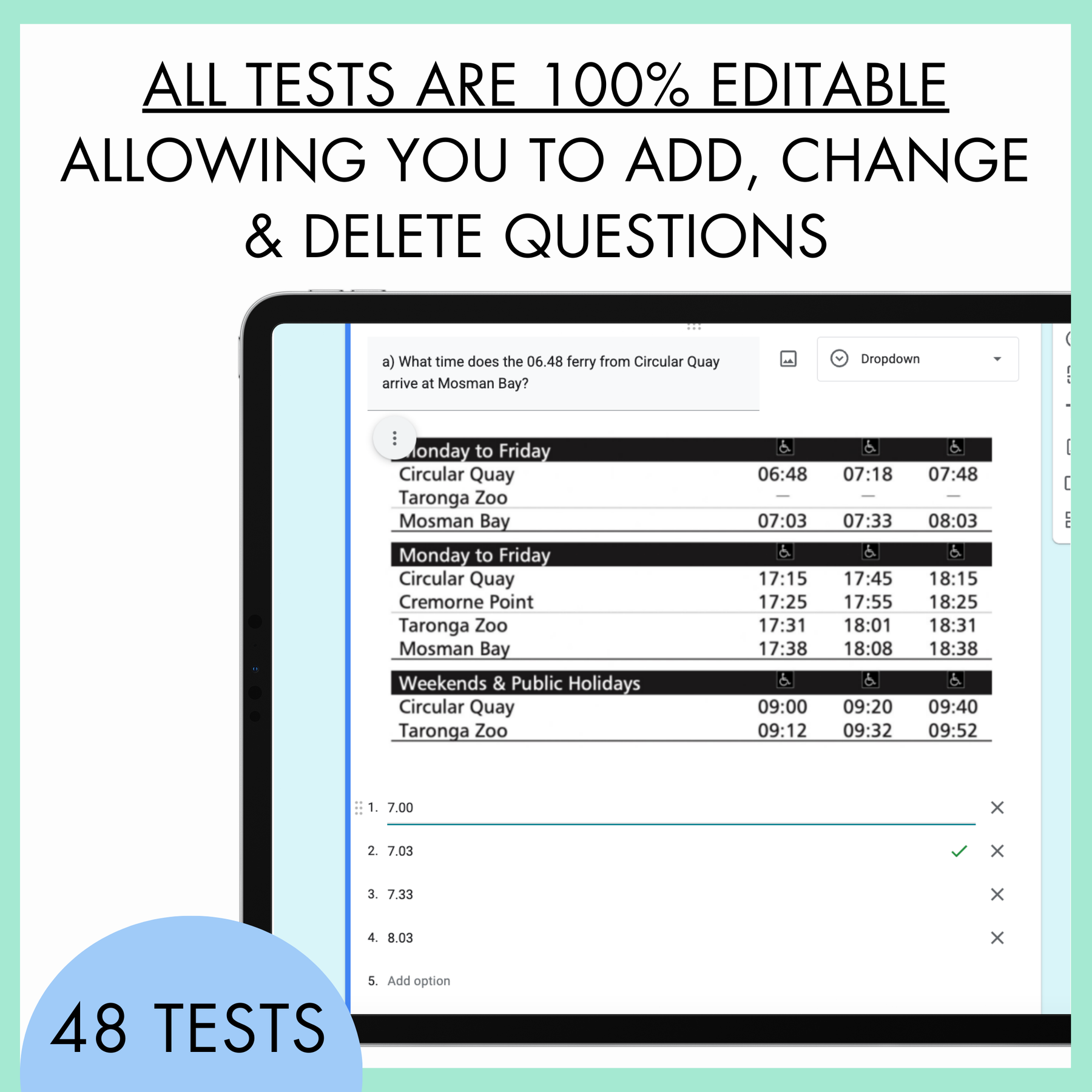 Screen displaying ferry schedule with text about test editing capabilities on a light green background. At the top, the text reads 'All tests are 100% editable allowing you to add, change and delete questions' . At the bottom is a half-circle blue banner with text, '48 tests'.