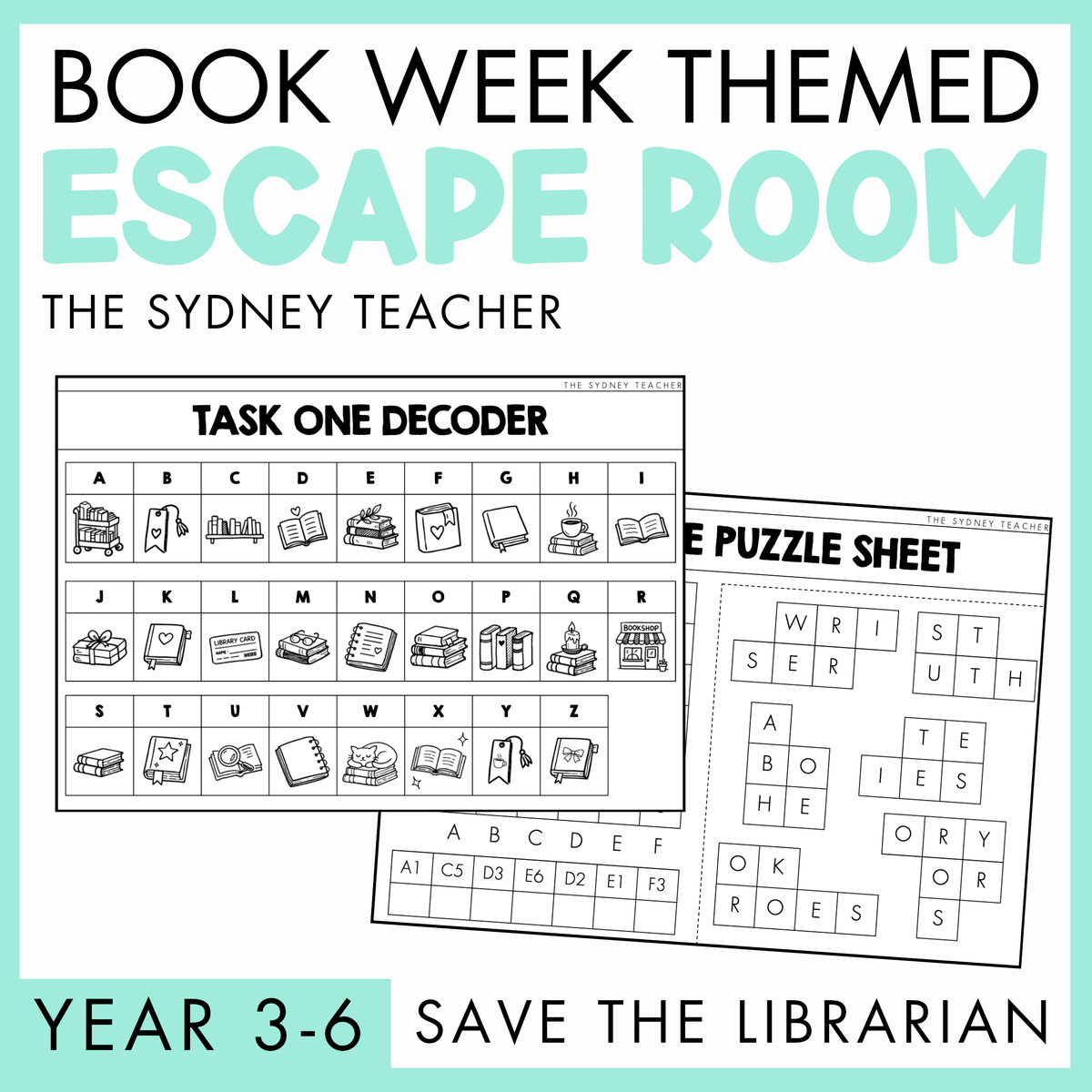 Book Week themed escape room printable activity sheet set entitled Save the Librarian by The Sydney Teacher, featuring a Task One Decoder and a Puzzle Sheet for Year 3-6 students.