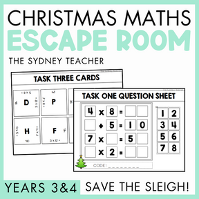 Christmas Maths Escape Room titled 'Save the Sleigh!' for Years 3&4 by The Sydney Teacher featuring Christmas-themed task card and question sheet on a light green background.