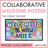 Collaborative welcome poster by The Sydney Teacher for a classroom with colorful patterns and text that reads 'Welcome to 5S with Miss S.' Below is a pink banner with texts 'Whole Class Display' '1.4M x 0.8M.'