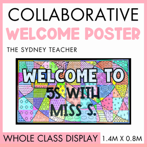 Collaborative welcome poster by The Sydney Teacher for a classroom with colorful patterns and text that reads 'Welcome to 5S with Miss S.' Below is a pink banner with texts 'Whole Class Display' '1.4M x 0.8M.'