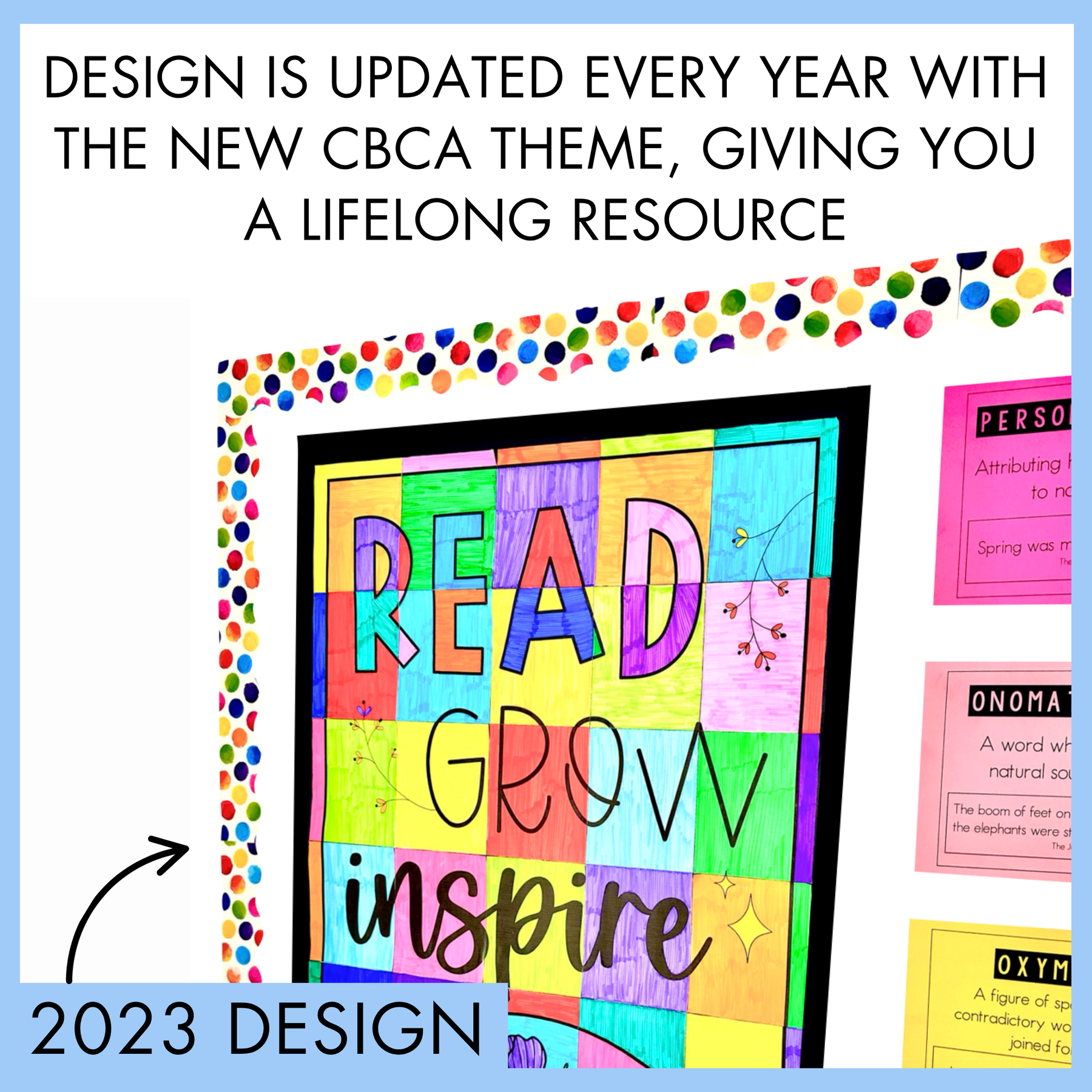 Colorful educational poster with 'READ GROW inspire' text, surrounded by other educational materials on a white background with text 'Design is updated every year with the new CBCA theme, giving you a lifelong resource'.