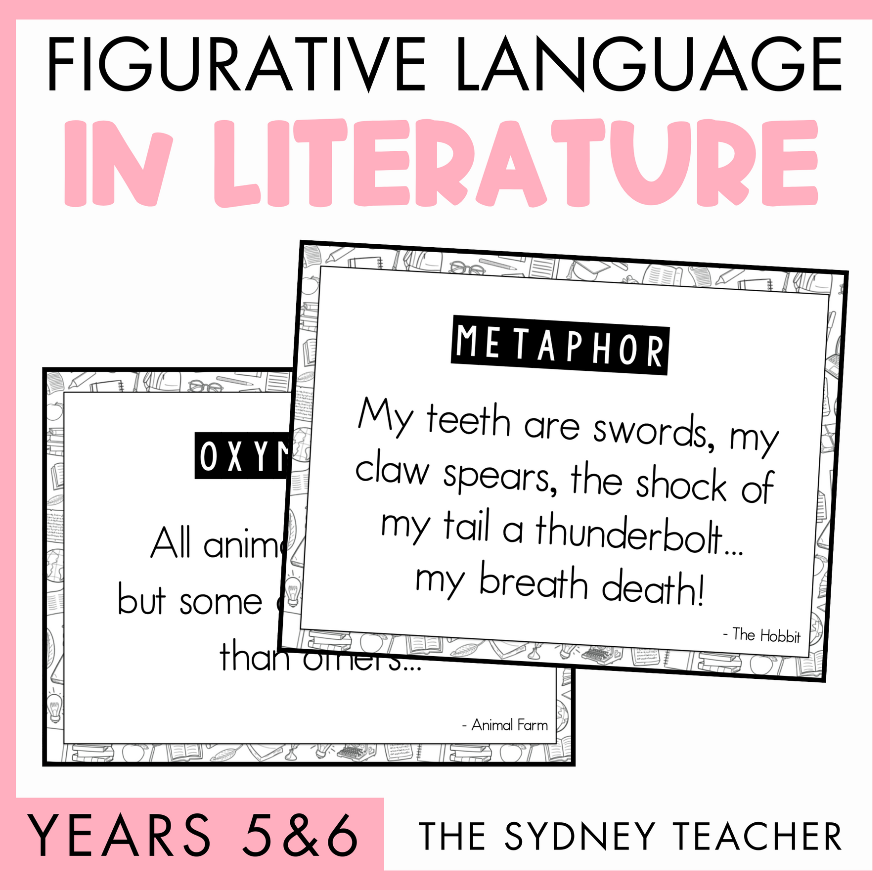 Educational material on figurative language in literature by The Sydney Teacher for Years 5&6 with examples 'Oyxmoron' and 'Metaphor' on a pink background. 