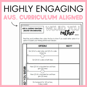 Maths worksheet titled 'Would You Rather' with add and subtract (related denominator) problem, framed by a pink border and text that reads 'Highly engaging Australian Curriculum Aligned.'