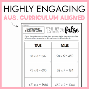 Maths worksheet titled 'True or False' about Multiplication by a Single Digit Number, framed by a pink border and text that reads 'Highly engaging Australian Curriculum Aligned.'