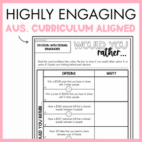 Maths worksheet titled 'Would You Rather' with division with decimal remainders problem, framed by a pink border and text that reads 'Highly engaging Australian Curriculum Aligned.'