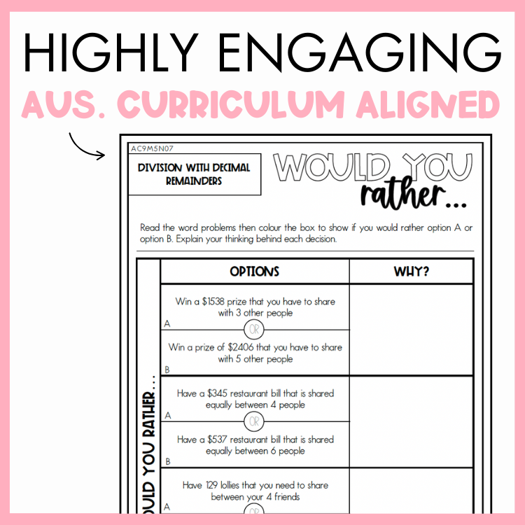 Maths worksheet titled 'Would You Rather' with division with decimal remainders problem, framed by a pink border and text that reads 'Highly engaging Australian Curriculum Aligned.'