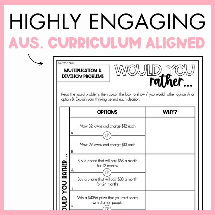 Maths worksheet titled 'Would You Rather' with multiplication and division problem, framed by a pink border and text that reads 'Highly engaging Australian Curriculum Aligned.'