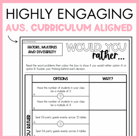 Maths worksheet titled 'Would You Rather' with factors, multiples and divisibility problems, framed by a pink border and text that reads 'Highly engaging Australian Curriculum Aligned.'
