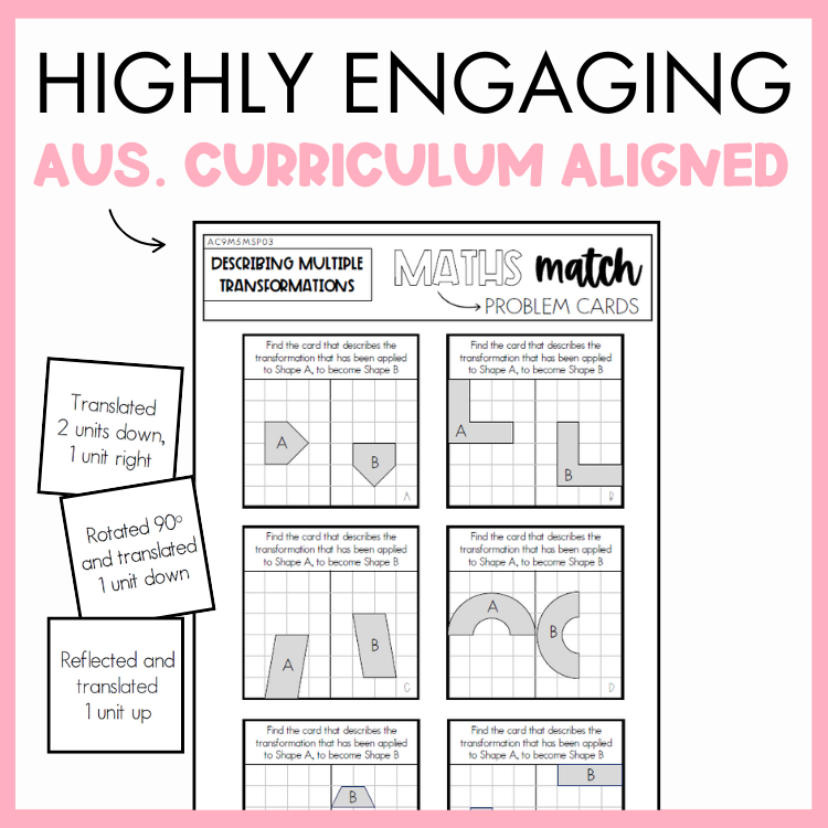 Maths match problem cards for describing multiple transformations with a pink border and text which indicates 'Highly engaging and Australian curriculum aligned.'