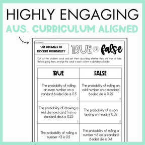 Maths true or false worksheet on use decimals to describe probability with text that reads 'Highly engaging Australian curriculum aligned' on a light green border.